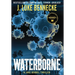 Waterborne: A Jake Bendel Thriller