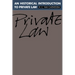 An Historical Introduction to Private Law