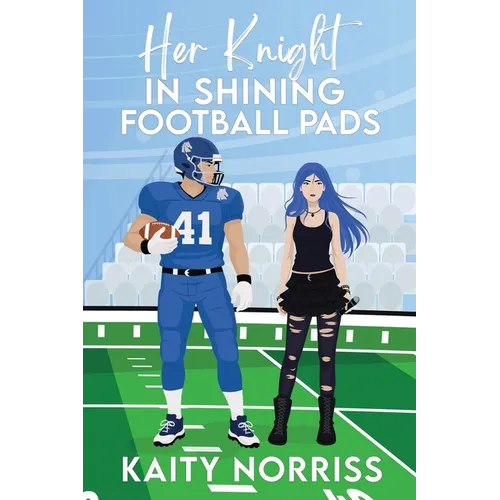 Her Knight in Shining Football Pads