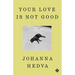 Your Love Is Not Good