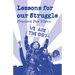 Lessons for Our Struggle
