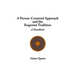 A Person-Centered Approach and the Rogerian Tradition: A Handbook