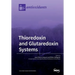 Thioredoxin and Glutaredoxin Systems