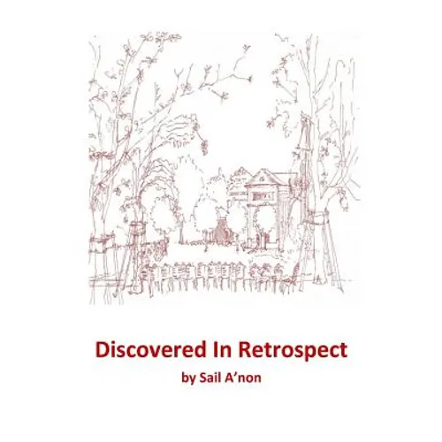 Discovered In Retrospect