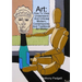 Art: How To View Understand And Criticise Modern, Contemporary And Traditional Art Works