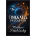 Timegates Unleashed