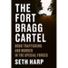 The Fort Bragg Cartel: Drug Trafficking and Murder in the Special Forces