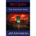 Red Queen: The Substrate Wars