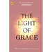 The Light Of Grace: Why Guru, God, Grace and You are one