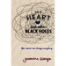 My Heart and Other Black Holes