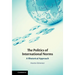 The Politics of International Norms