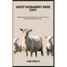 Sheep Husbandry Made Easy: Mastering Sheep Husbandry For Novice And Professional Shepherds