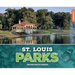 St. Louis Parks, Second Edition