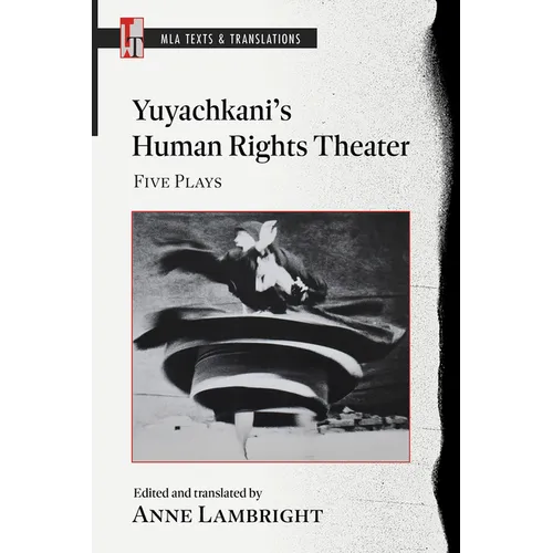 Yuyachkani's Human Rights Theater: Five Plays