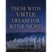 Those With Virtue Dream For Better Nights