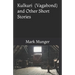Kulkuri: (Vagabond) and Other Short Stories