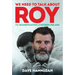 We Need to Talk about Roy: We Need to Talk about Roy