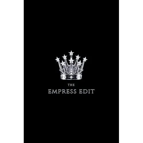 The Empress Edit