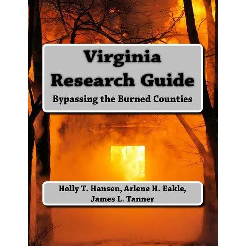Virginia Research Guide: Bypassing the Burned Counties