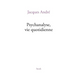 Psychanalyse Via Quotidienne