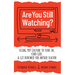 Are You Still Watching?: Using Pop Culture to Tune In, Find God & Get Renewed for Another Season