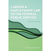 Labour and Employment Law in the Federal Public Service, Second Edition