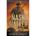 Nash Walker: Bringing the Fight (A Western Adventure Series)