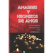Amarres Y Hechizos de Amor: Los 50 amarres más efectivos, no sufras mas por el amor de él o ella.