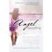 Angel Decoding: Secret Keys to Communicating with Your Angels
