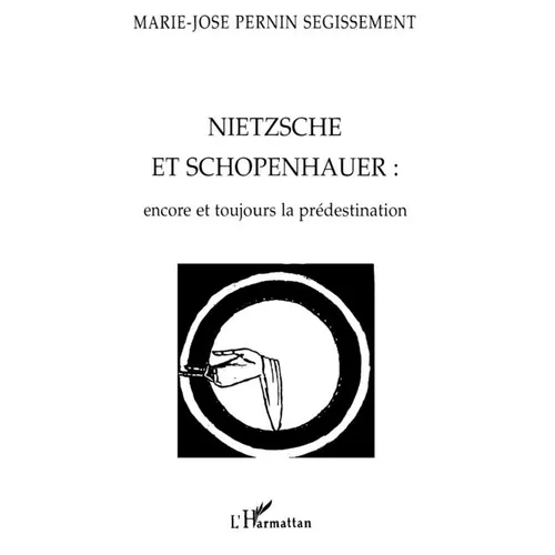 Nietzche Et Schopenhauer: encore toujours la prédestination