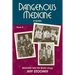 Dangerous Medicine