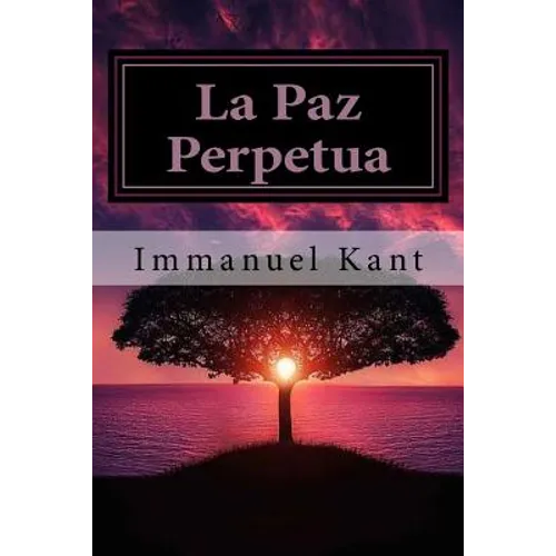 La Paz Perpetua (Spanish) Edition