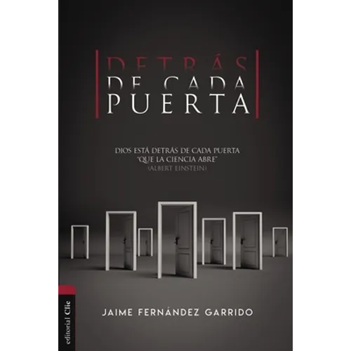 Detrás de Cada Puerta: Dios Está Detrás de Cada Puerta 'Que La Ciencia Abre' (Albert Einstein)