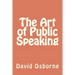 The Art of Public Speaking