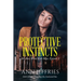 Protective Instincts: An Alex-Mont Kids Saga