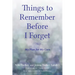Things To Remember Before I Forget