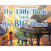 The Little Dude and His BIG Piano
