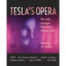 Tesla's Opera
