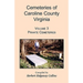 Cemeteries of Caroline County, Virginia, Volume 3: Private Cemeteries