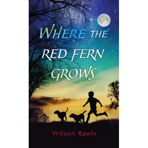 Where the Red Fern Grows
