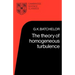 The Theory of Homogeneous Turbulence
