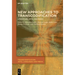 New Approaches to Transcodification: Literature, Arts, and Media