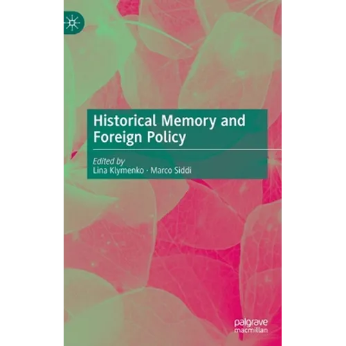 Historical Memory and Foreign Policy