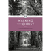 Walking with Christ