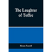 The Laughter of Toffee