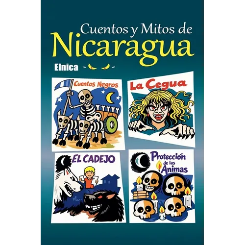 Cuentos y Mitos de Nicaragua
