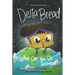 Delia Bread: What Can You Do Instead?