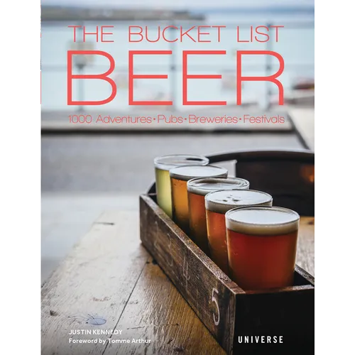 The Bucket List: Beer: 1000 Adventures - Pubs - Breweries - Festivals