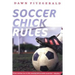 Soccer Chick Rules