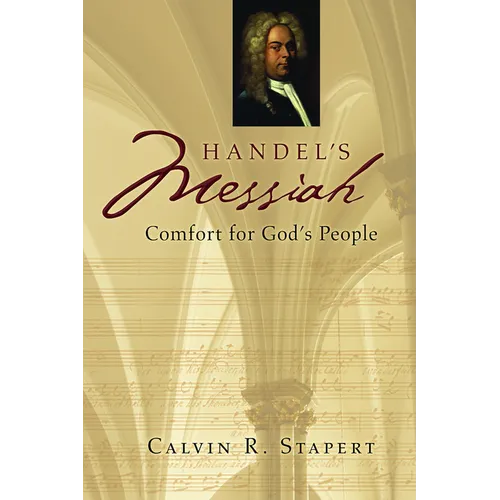 Handel's Messiah: Comfort for God's People